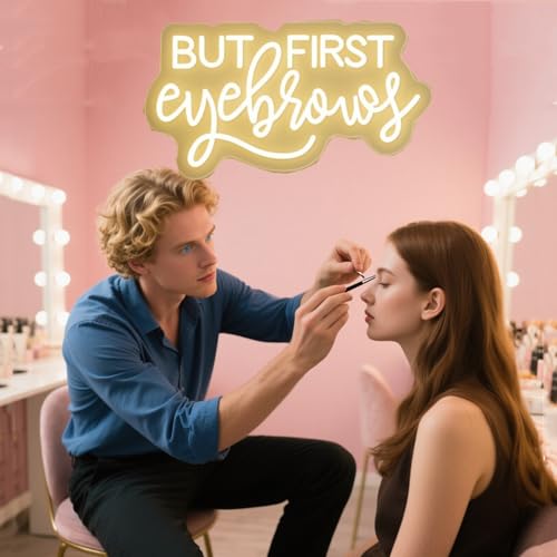 Image of But First Eyebrows Neon Sign, Beauty Salon Wall Decor, Warm White, 16x8 In | Led Neon Lights Sign for Cosmetic, Spa Day Gifts for Women,Aesthetic Center Salon Door Decorative Acessories