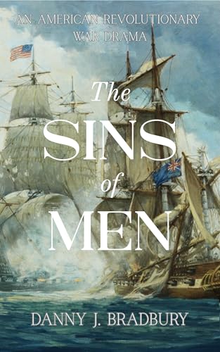 The Sins of Men (The Peter Smith Chronicles - American Revolution Historical Fiction Series Book 1)