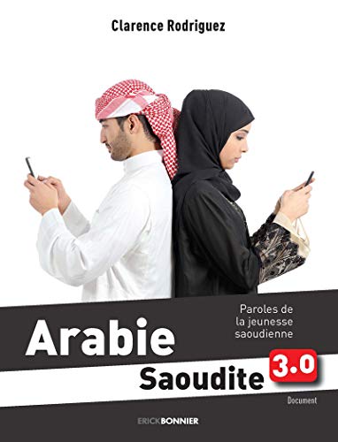 Télécharger Arabie Saoudite 3.0 - Paroles de la jeunesse Saoudienne Francais PDF