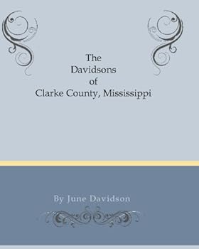 Paperback The Davidsons Of Clarke County, Mississippi Book