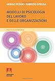  Modelli di psicologia del lavoro e delle organizzazioni