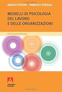 Modelli di psicologia del lavoro e delle organizzazioni
