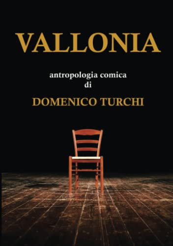 Vallonia: antropologia comica di Domenico Turchi