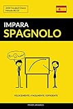 dizionario italiano spagnolo gratis  Impara lo Spagnolo - Velocemente / Facilmente / Efficiente: 2000 Vocaboli Chiave