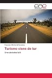 Turismo viene de tur: Una obviedad útil