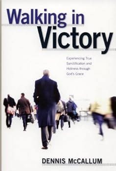 Paperback Walking in Victory: Experiencing True Sanctification and Holiness through God's Grace Book