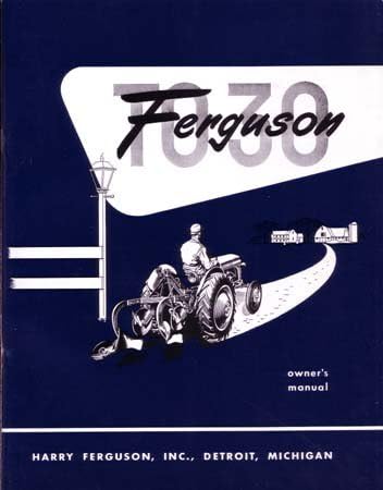 1951 1952 1953 1954 FERGUSON TO30 TRACTOR Owners Manual