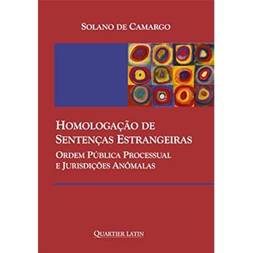 Capa do livro Homologação De Sentenças Estrangeiras - Ordem Pública Processual E Jurisdições Anômalas