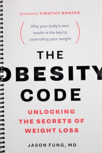 The Obesity Code - Unlocking the Secrets of Weight Loss