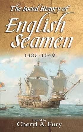 The Social History of English Seamen, 1485-1649 Illustrated Edition book cover