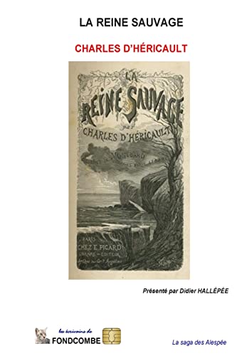 La Reine Sauvage [French] 1507883161 Book Cover