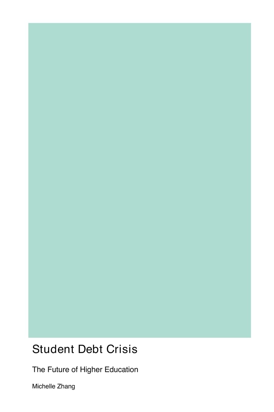 Student Debt Crisis: The Future of Higher Education - Image 1 of 2