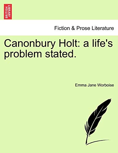Canonbury Holt: A Life's Problem Stated.
