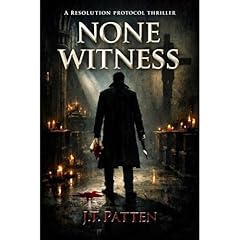 NONE WITNESS Audiobook By J.T. Patten cover art