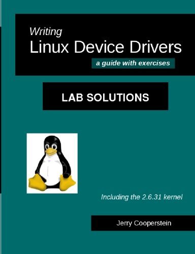Writing Linux Device Drivers: Lab Solutions: a guide with exercises