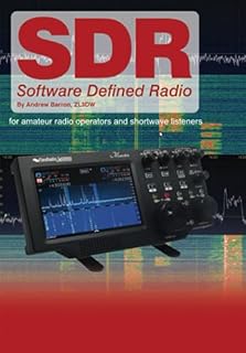 Software Defined Radio: for Amateur Radio Operators and Shortwave Listeners