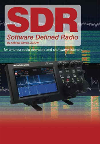 sdr software - Software Defined Radio: for Amateur Radio Operators and Shortwave Listeners