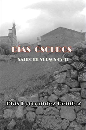 Días oscuros: Saldo de versos o5-13