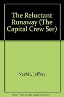 The Reluctant Runaway (The Capital Crew Ser) 0896931315 Book Cover