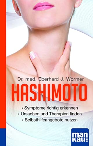 Preisvergleich Produktbild Hashimoto. Kompakt-Ratgeber: - Symptome richtig erkennen - Ursachen und Therapien finden - Selbsthilfeangebote nutzen