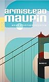 Mehr Stadtgeschichten - Armistead Maupin