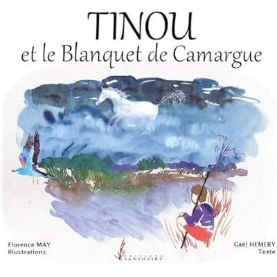 TINOU ET LE BLANQUET DE CAMARGUE