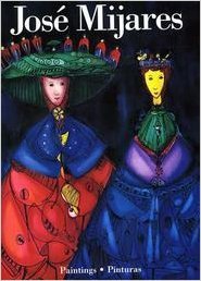 Hardcover Jose Mijares: Paintings/pinturas Book