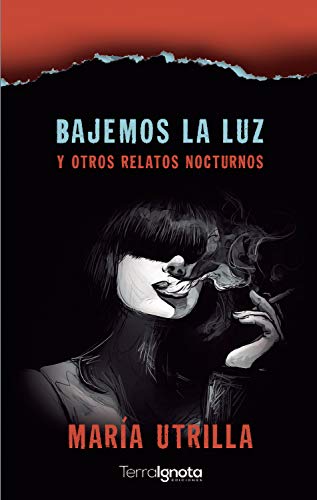 Bajemos la luz: Y otros relatos nocturnos (Spanish Edition)