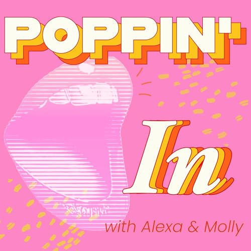 Couverture de Poppin&rsquo; In with Alexa and Molly