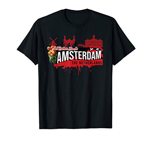 I d Rather Be In Amsterdam The Netherlands Vintage Souvenir T-Shirt