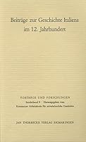 Beitrage Zur Geschichte Italiens Im 12. Jahrhundert 3799566694 Book Cover