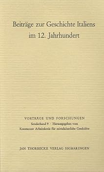 Beitrage Zur Geschichte Italiens Im 12. Jahrhundert