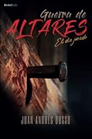 Guerra de ALTARES: El día jurado 9874627921 Book Cover