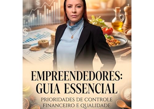 Sobrevivendo nos Primeiros Anos - Empreendedores: Prioridades de ...