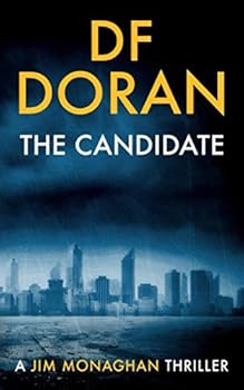 Paperback The Candidate: A Jim Monaghan Novella Book