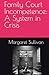 Family Court Incompetence: A System in Crisis (Empowering Litigants in Family Court)