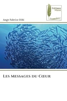 Paperback Les Messages du Coeur [French] Book