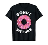 Photo Gallery divertente doughnut lover regali per bambini ciambella disturbare maglietta Photo Gallery divertente doughnut lover regali per bambini ciambella disturbare maglietta