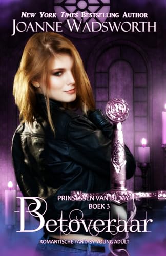 Betoveraar: Romantische fantasy young adult (Prinsessen van de mythe)