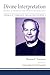Divine Interpretation: Studies in Medieval and Modern Hermeneutics (Thomas F. Torrance: Collected Studies)