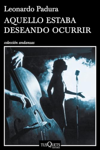 Aquello estaba deseando ocurrir: 849 (Andanzas)