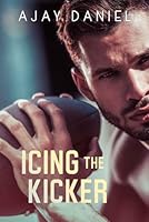 Icing the Kicker: An MM Sports Romance (Playing the Field) B0CQCV6N37 Book Cover