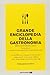 Grande enciclopedia della gastronomia (Mondadori DOC) - Guarnaschelli Gotti, Marco