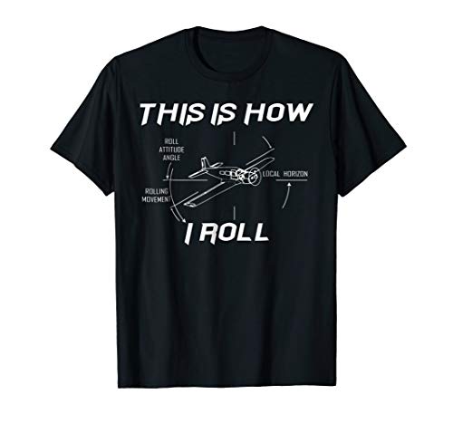 This is how I roll Funny Cockpit Flying Pilot Tshirt Gift