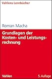  Grundlagen der Kosten- und Leistungsrechnung (Lernbücher für Wirtschaft und Recht)