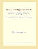 Triumph of the Egg and Other Stories (Webster's Japanese Thesaurus Edition)