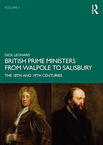 Image of British Prime Ministers from Walpole to Salisbury: The 18th and 19th Centuries: Volume 1