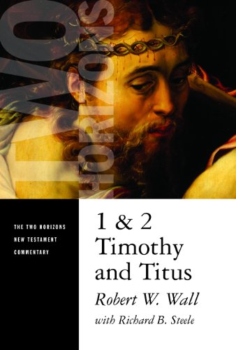 1 and 2 Timothy and Titus (The Two Horizons New
