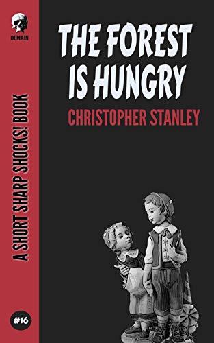 Bild: The Forest Is Hungry (Short Sharp Shocks!, Band 16) f�r 6,91 EUR bei amazon.de