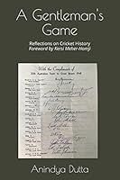 A Gentleman's Game: Reflections on Cricket History 1521303193 Book Cover